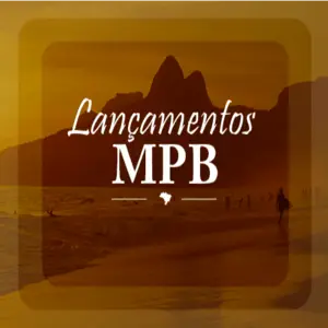 LANÇAMENTOS MPB مباشر