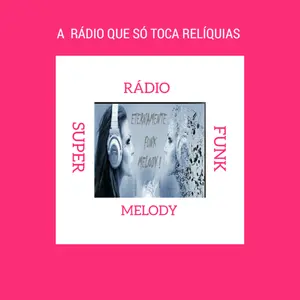 Rádio Super Funk Melody مباشر